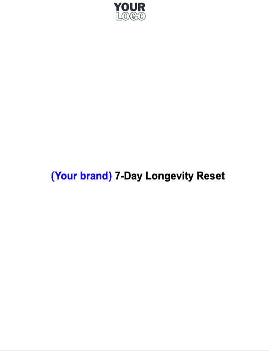 7-Day Longevity Reset – White-Label Consumer Program for Clinics